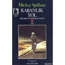 Karanlık Yol - Mickey Spillane
