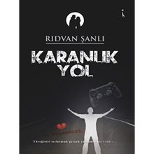 Karanlık Yol - Rıdvan Şanlı
