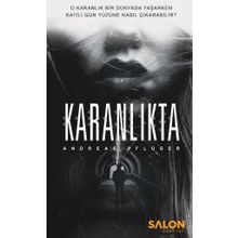 Karanlıkta - Andreas Pflüger