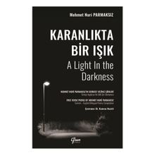 Karanlıkta Bir Işık - Mehmet Nuri Parmaksız