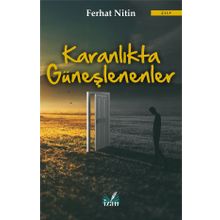 Karanlıkta Güneşlenenler - Ferhat Nitin
