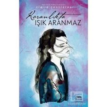 Karanlıkta Işık Aranmaz - Claire Contreras
