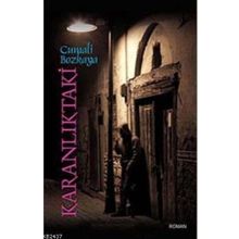 KARANLIKTAKI - GENEL