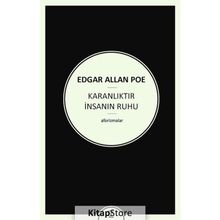 Karanlıktır İnsanın Ruhu - Edgar Allan Poe