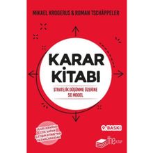Karar Kitabı - Stratejik Düşünme Üzerine 50 Model - Mikael Krogerus, Roman Tschappeler