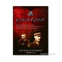 Karar Odası - Selman Kayabaşı