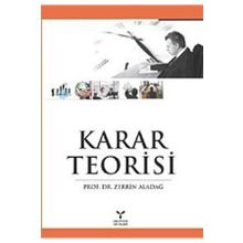 KARAR TEORISI - ZERRIN ALADAĞ