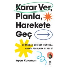 Karar Ver Planla Harekete Geç Timaş Yayınları