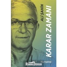 Karar Zamanı: Hayatının Mimarı Bir Girişimcinin Hikayesi - Ali Şahin