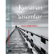 Kararan Yaşamlar Miras Yayınları