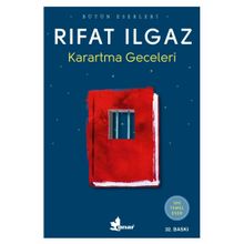 KARARTMA GECELERI - RIFAT ILGAZ