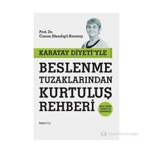 Karatay Diyeti'yle Beslenme Tuzaklarından Kurtuluş Rehberi - Canan Efendigil Karatay