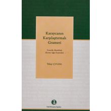 Karaycanın Karşılaştırmalı Grameri - Tülay Çulha