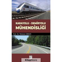 Karayolu - Demiryolu Mühendisliği - Prof. Dr. Mehmet Orhan