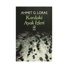 Kardaki Ayak izleri - Ahmet G. Loras