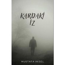 Kardaki İz - Mustafa Aksel