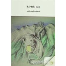 Kardaki Kan - Edip Yalçınkaya