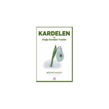 KARDELEN VE DOĞA SEVDASI YAZILAR - BÜLENT ECEVIT