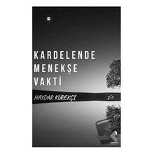 Kardelende Menekşe Vakti - Haydar Kürekçi