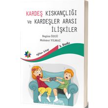Kardeş Kıskançlığı ve Kardeşler Arası İlişkiler - Begüm Özgü