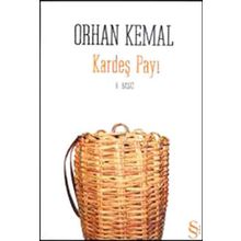 KARDEŞ PAYI - ORHAN KEMAL