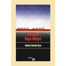 Kardeşim Hepsi Hikaye! - Mahmut Memduh Uyan Nuray Türkmen