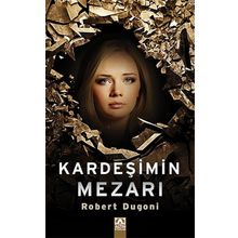 Kardeşimin Mezarı - Robert Dugoni