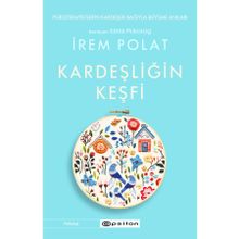 Kardeşliğin Keşfi - İrem Polat