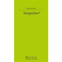 Karganame - Enis Batur