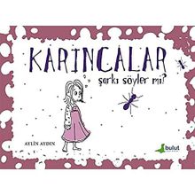 Karıncalar Şarkı Söyler Mi? - Aylin Aydın