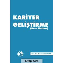 Kariyer Geliştirme (Ders Notları) - Yasemin Özdemir