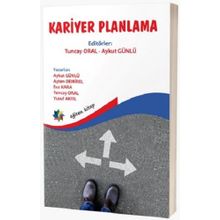 Kariyer Planlama - Tuncay Oral Aykut Günlü