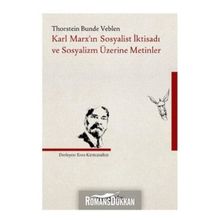 Karl Marx’ın Sosyalist İktisadı Ve Sosyalizm Üzerine Metinler - Kolektif