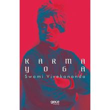 Karma Yoga - Swami Vivekananda