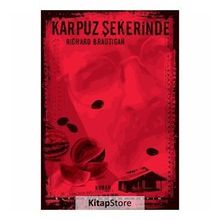 KARPUZ ŞEKERİNDE - RICHARD BRAUTIGAN