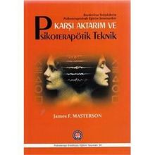 Karşı Aktarım ve Psikoterapötik Teknik - James F. Masterson