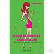 Karşı Konulmaz Kadın Olun! - Marie Forleo