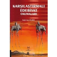 Karşılaştırmalı Edebiyat Okumaları - Kadir Can Dilber
