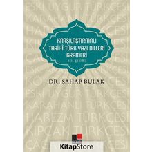 Karşılaştırmalı Tarihi Türk Yazı Dilleri Grameri - Şahap Bulak