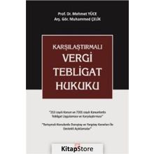 Karşılaştırmalı Vergi Tebligat Hukuku - Muhammed Çelik