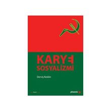KARYE SOSYALIZMI - DERVİŞ KESKIN