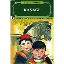 KAŞAĞI - ÖMER SEYFETTIN (ISBN:9789755170510)
