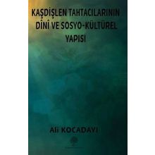Kaşdişlen Tahtacılarının Dini Ve Sosyo - Kültürel Yapısı - Platanus Publishing