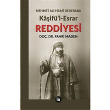 Kaşifü'l Esrar Reddiyesi - Fahri Maden