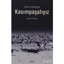 KASIMPAŞALIYIZ TARIHI VE KÜLTÜRÜYLE - BURHAN YENTÜRK