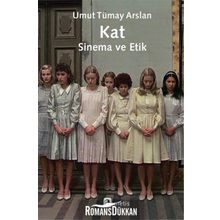 Kat Sinema ve Etik - Umut Tümay Arslan