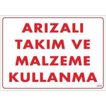 Katar Market Arızalı Takım ve Malzeme Kullanma Uyarı Levhası