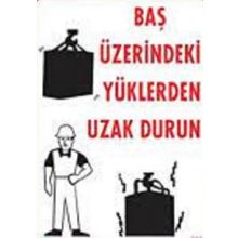 Katar Market Baş Üzerindeki Yüklerden Uzak Durun Uyarı Levhası