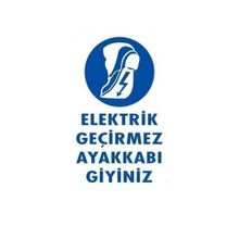 Katar Market Elektrik Geçirmez Ayakkabı Giyiniz Uyarı Levhası