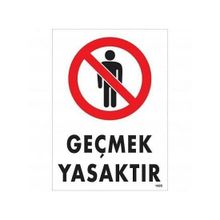 Katar Market Geçmek Yasaktır Uyarı Levhası